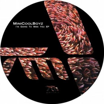 MiniCoolBoyz – I’m Going To Miss You EP