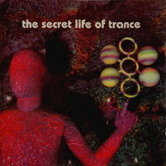 VA – The Secret Life Of Trance