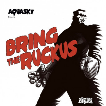 VA – Bring The Ruckus