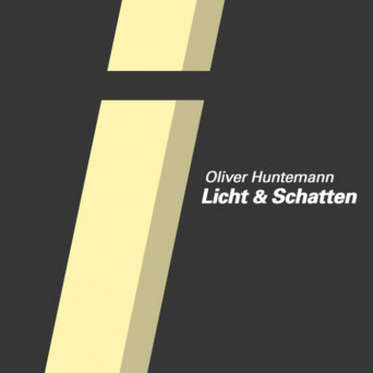 Oliver Huntemann – Licht & Schatten