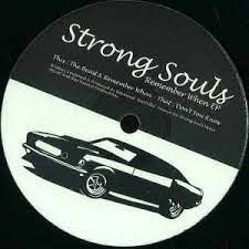 Strong Souls – Remember When