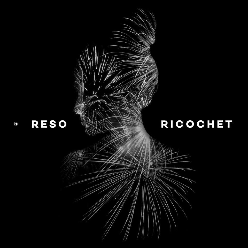 Reso – Ricochet