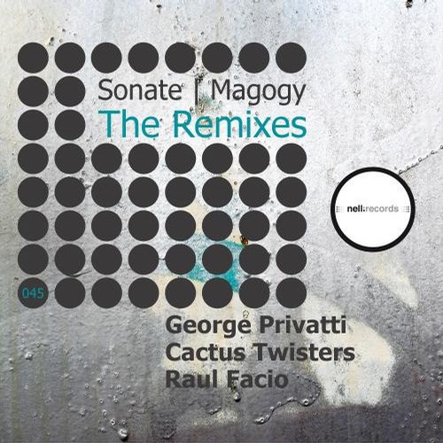 Sonate, Cactus Twisters, George Privatti, Raul Facio – Magogy :: The Remixes