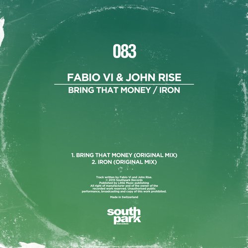 Fabio Vi, John Rise – Bring That Money / Iron