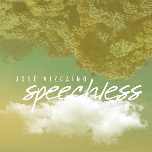 Jose Vizcaino – Speechless