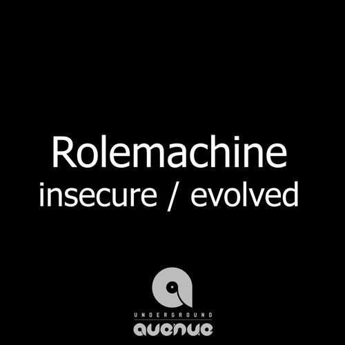 Rolemachine – Insecure / Evolved