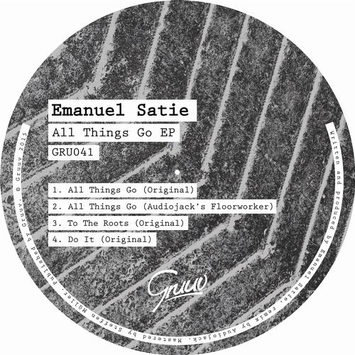 Emanuel Satie – All Things Go EP