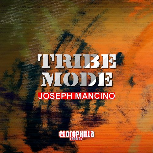 Joseph Mancino – Tribe Mode