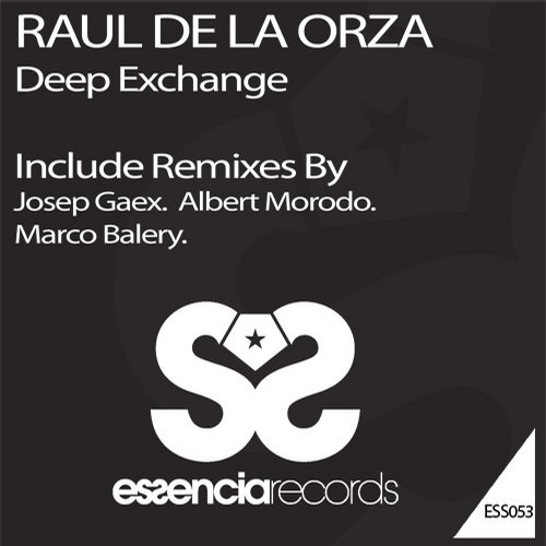 Raul De La Orza – Deep Exchange