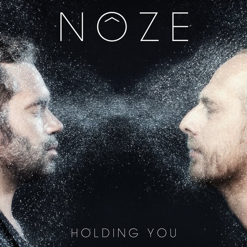 Noze – Holding You