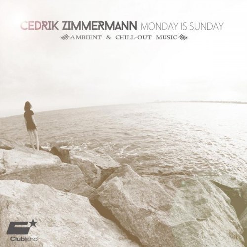 Cedrik Zimmermann – Monday Is Sunday