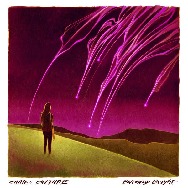 Cameo Culture – Burning Bright