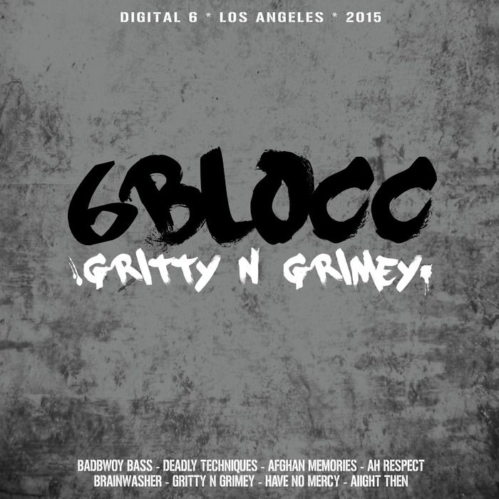 6Blocc – Gritty n Grimey