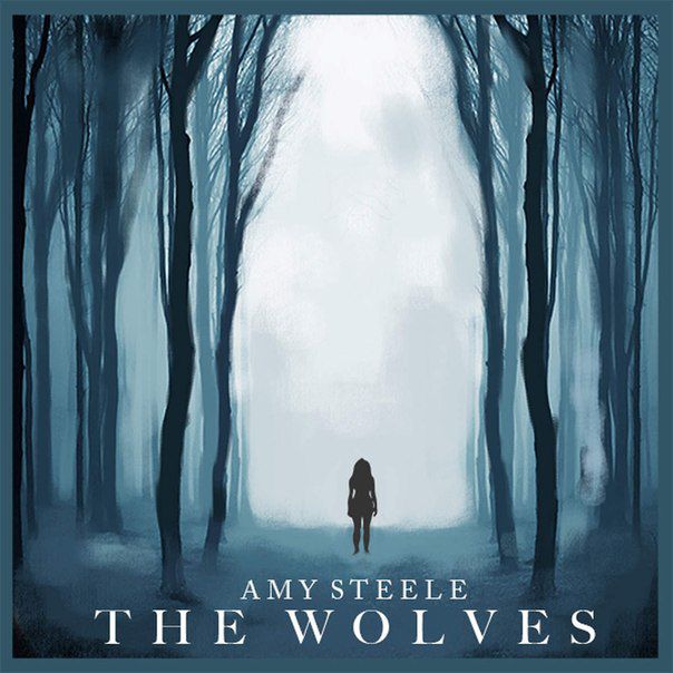 Amy Steele – The Wolves (The Remixes)