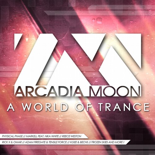 Arcadia Moon a World of Trance