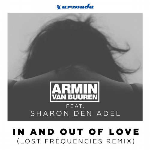 Armin van Buuren feat. Sharon den Adel – In And Out Of Love (Lost Frequencies Remix)