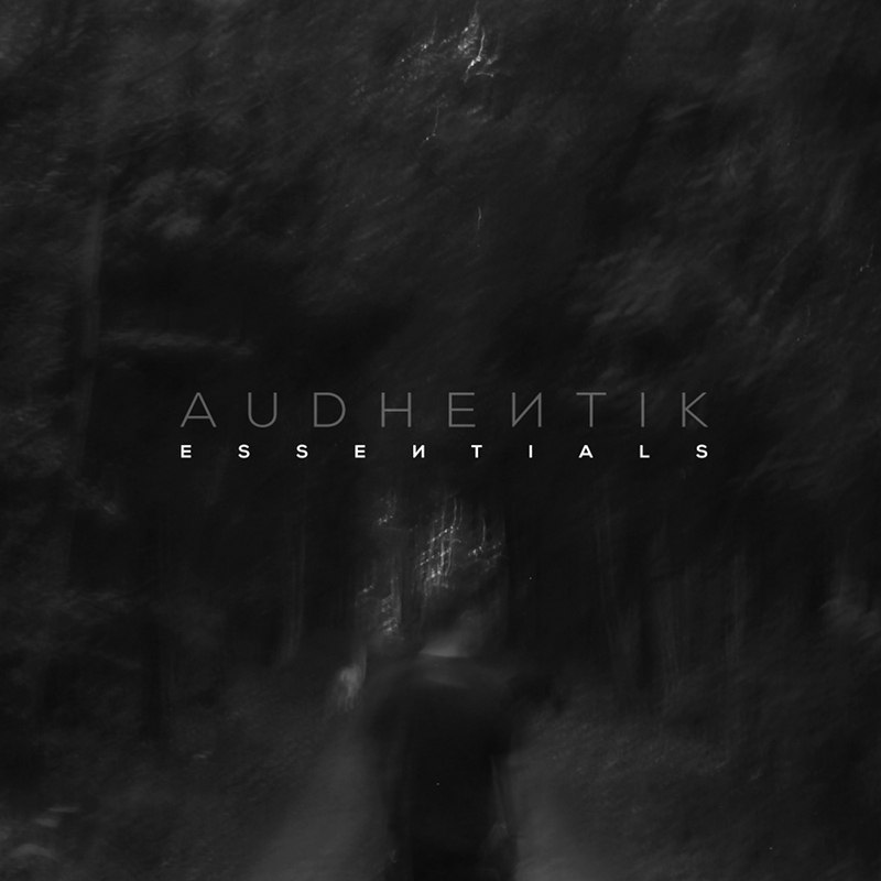 Audhentik – Essentials EP
