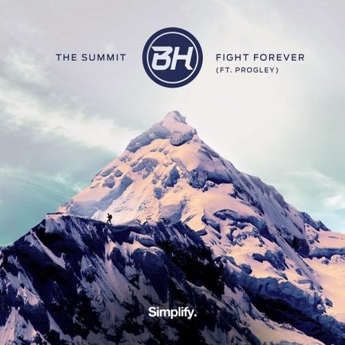 BH – The Summit / Fight Forever