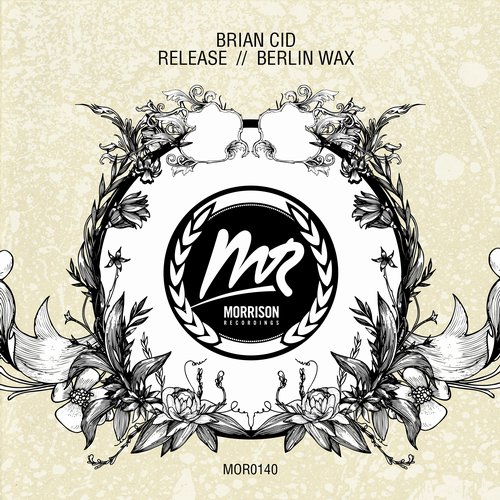 Brian Cid – Release / Berlin Wax