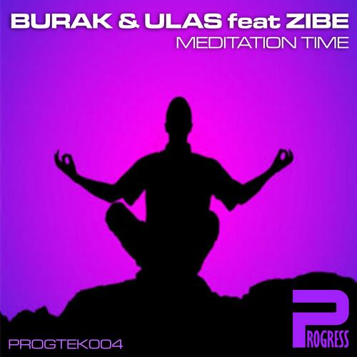 Burak & Ulas – Meditation Time EP