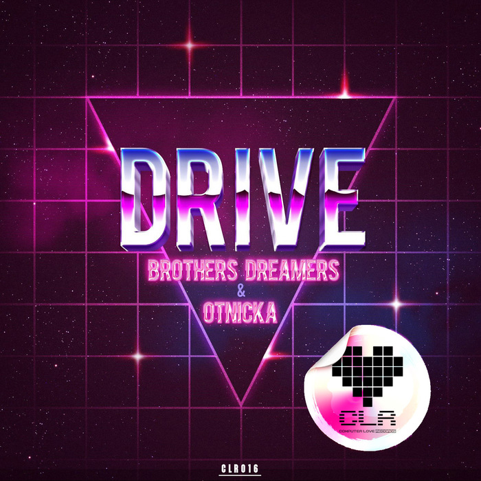 Otnicka, Brothers Dreamers – Drive