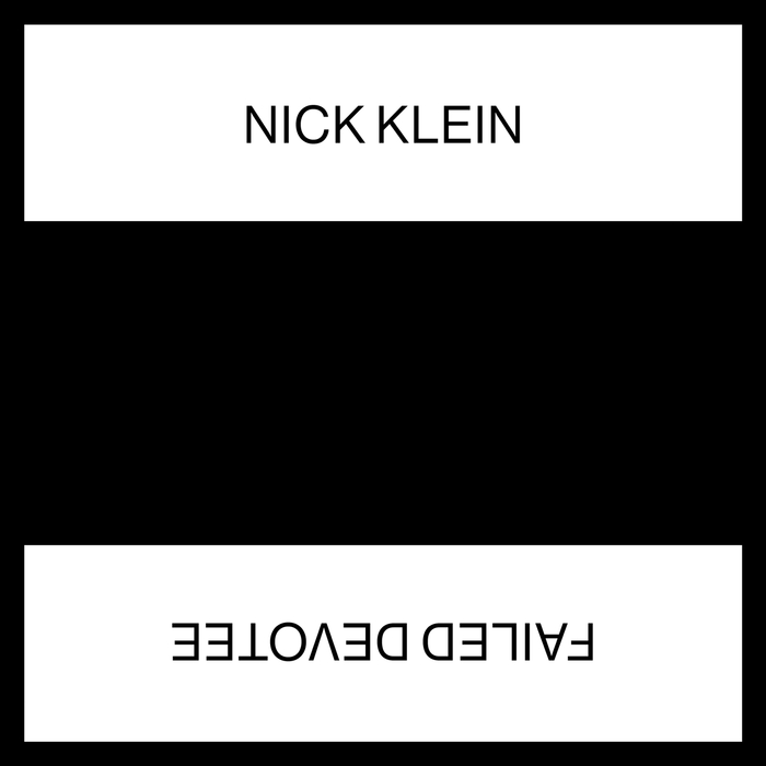 Nick Klein – Failed Devotee