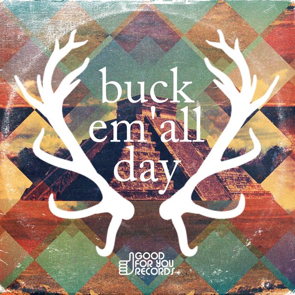 Chaka Kenn & Kenny Summit – Buck Em All Day