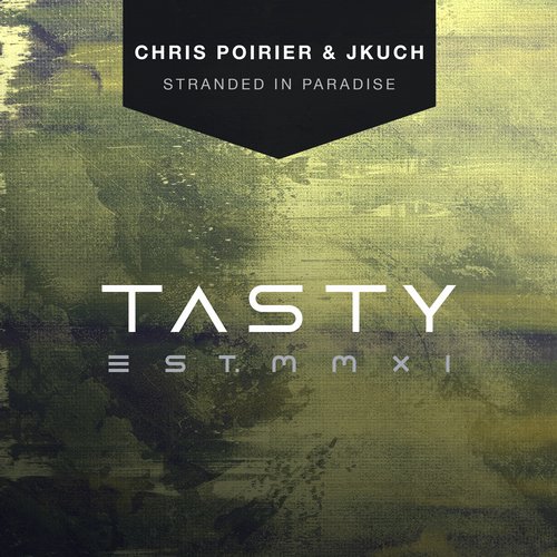 Chris Poirier & JKuch – Stranded In Paradise