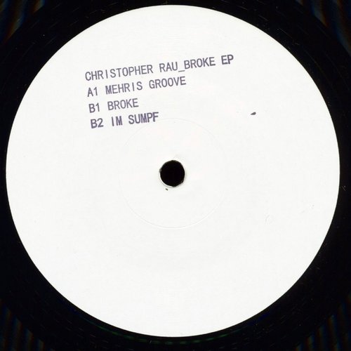 Christopher Rau – Broke EP