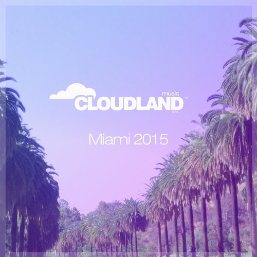 Cloudland Music Miami 2015