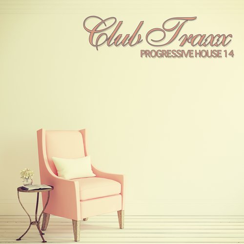 Club Traxx – Progressive House 14