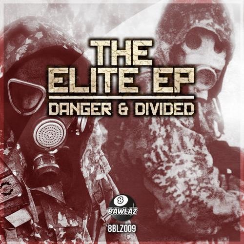 Danger & Divided – The Elite EP