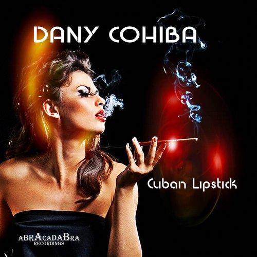 Dany Cohiba – Cuban Lipstick
