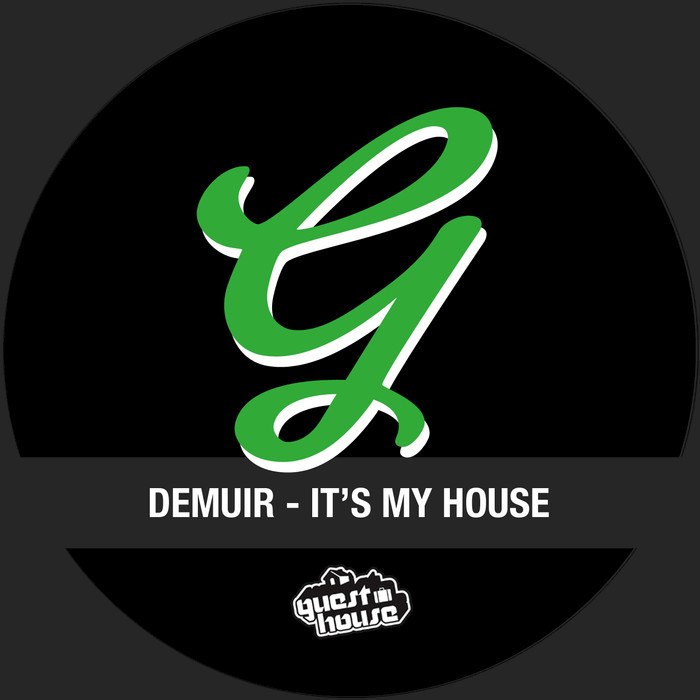 Demuir – It’s My House