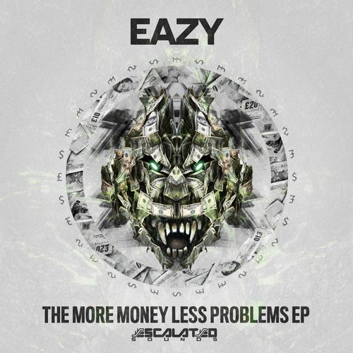 Eazy – More Money Less Problems