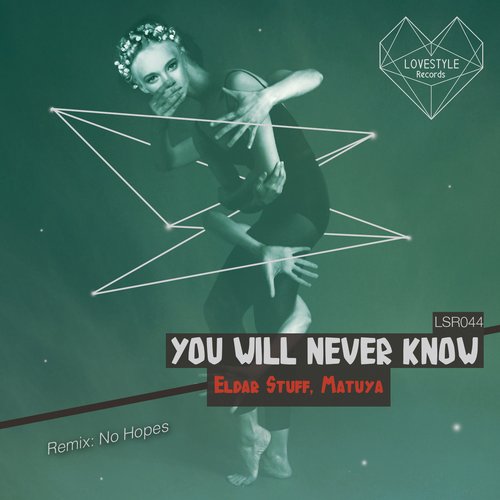 Eldar Stuff & Matuya – You Will Never Know