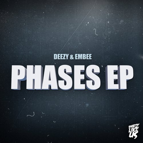 Deezy & Embee – Phases