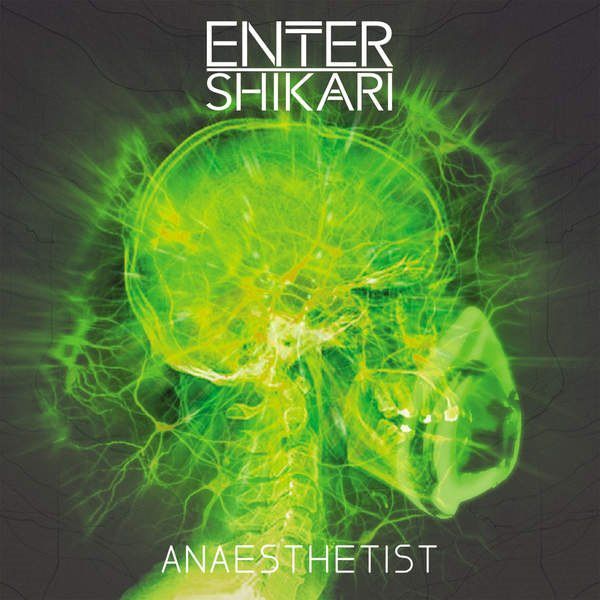 Enter Shikari – Anaesthetist