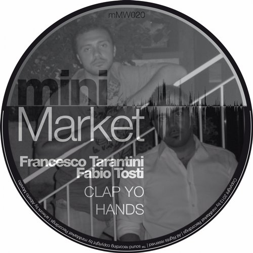 Francesco Tarantini & Fabio Tosti – Clap Yo Hands