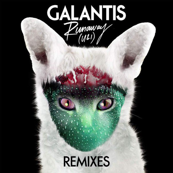 Galantis – Runaway (U & I) (The Remixes)