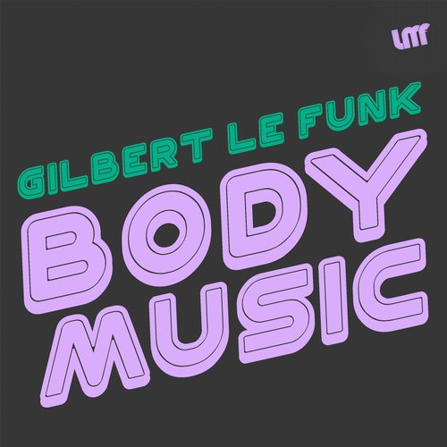 Gilbert Le Funk – Body Music