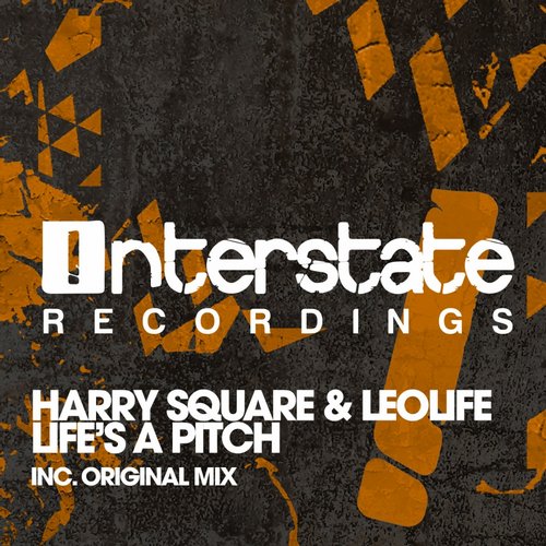 Harry Square & Leolife – Life’s A Pitch