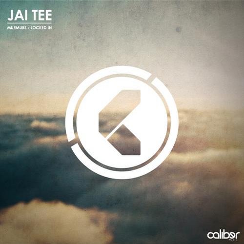 Jai Tee – Murmurs / Locked In