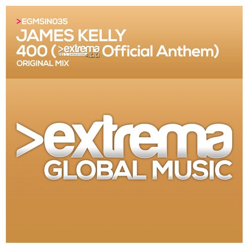 James Kelly – 400 (Extrema 400 Official Anthem)