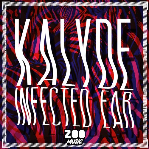 Kalyde – Infected Ear