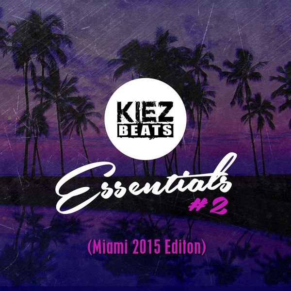 Kiez Beats Essentials #2 (Miami 2015 Edition)