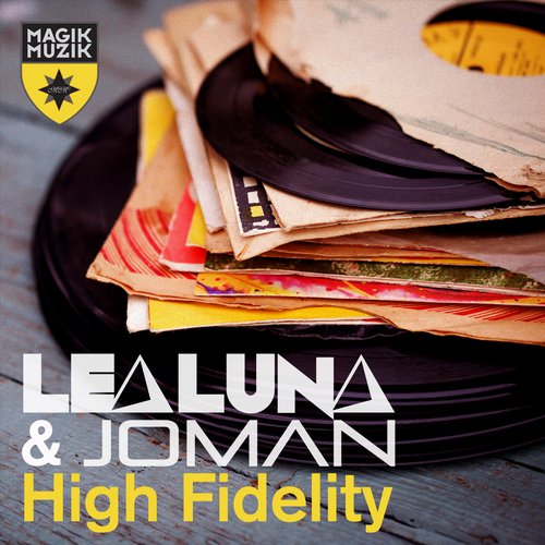 Lea Luna & Joman – High Fidelity