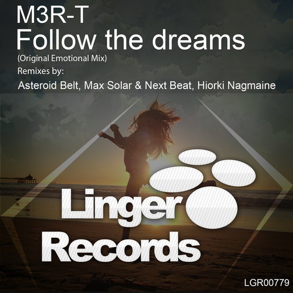 M3R-T – Follow the Dreams