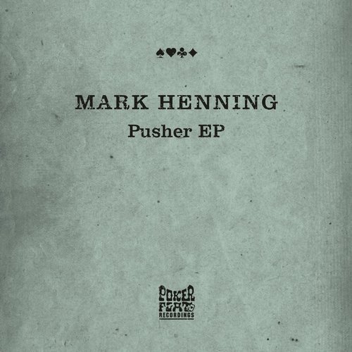 Mark Henning – Pusher EP