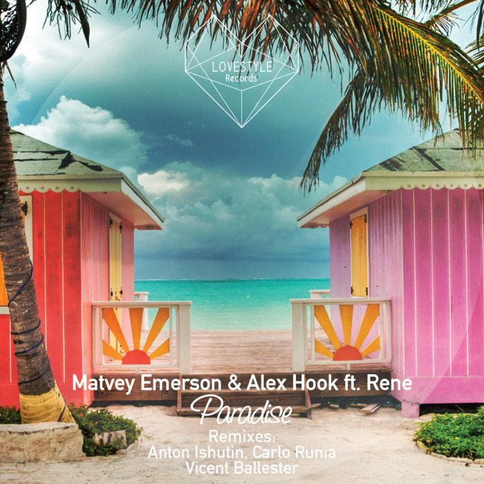 Matvey Emerson & Alex Hook feat. Rene – Paradise